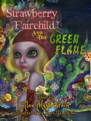 cover image of Strawberry Fairchild and the Green Flame